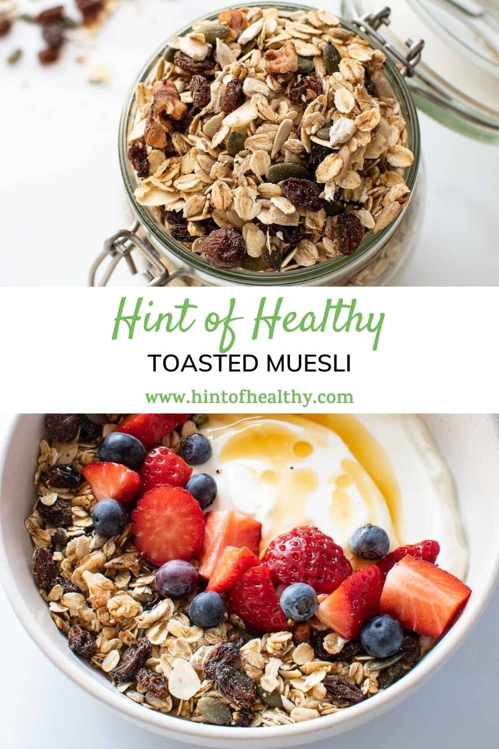Toasted Muesli (Healthy Breakfast Recipe) Hint of Healthy