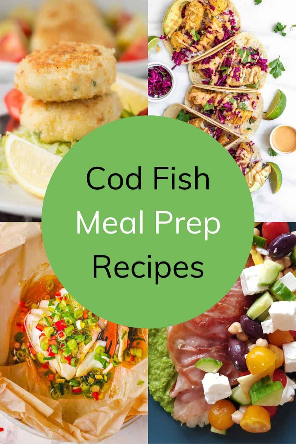 Cod meal prep recipes pinterest collage image.