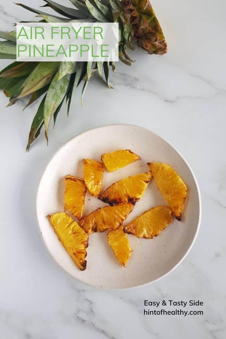 Easy Air Fryer Pineapple with Honey Hint of Healthy