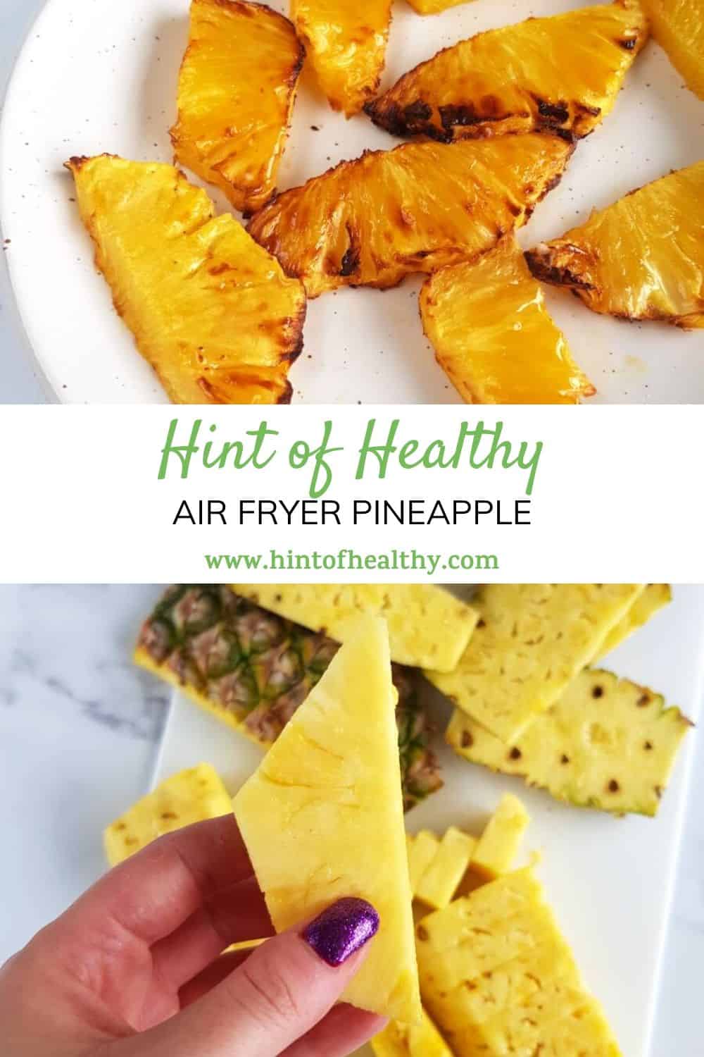 Easy Air Fryer Pineapple with Honey Hint of Healthy