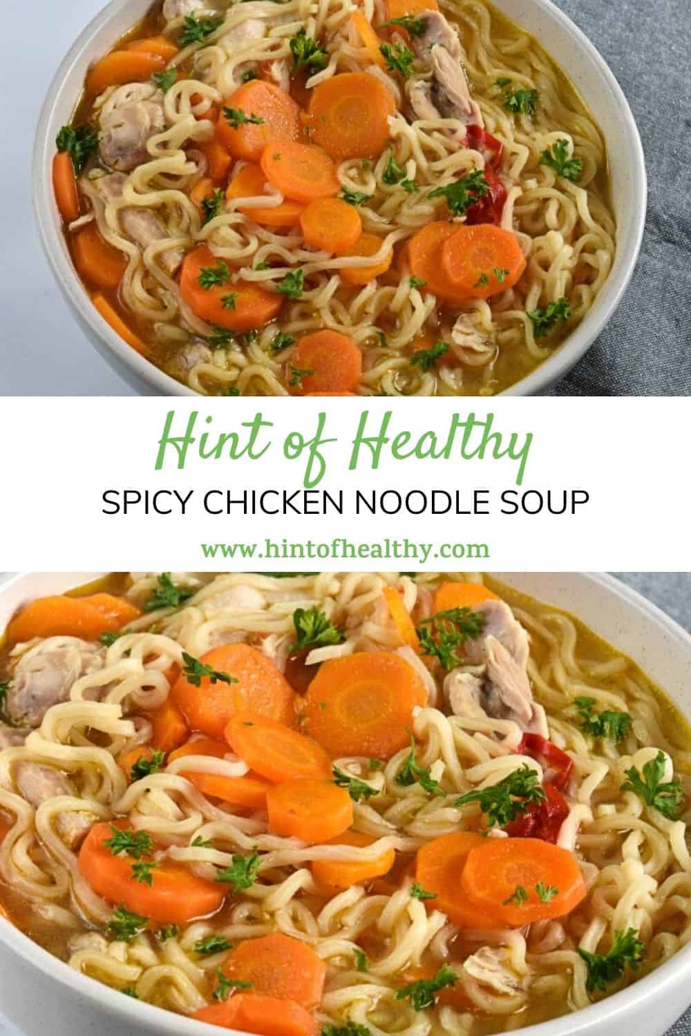 Spicy Chicken Noodle Soup Hint of Healthy