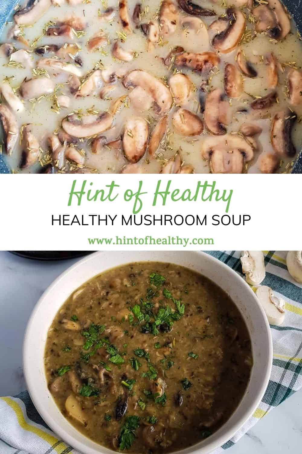 Healthy Mushroom Soup - Hint of Healthy