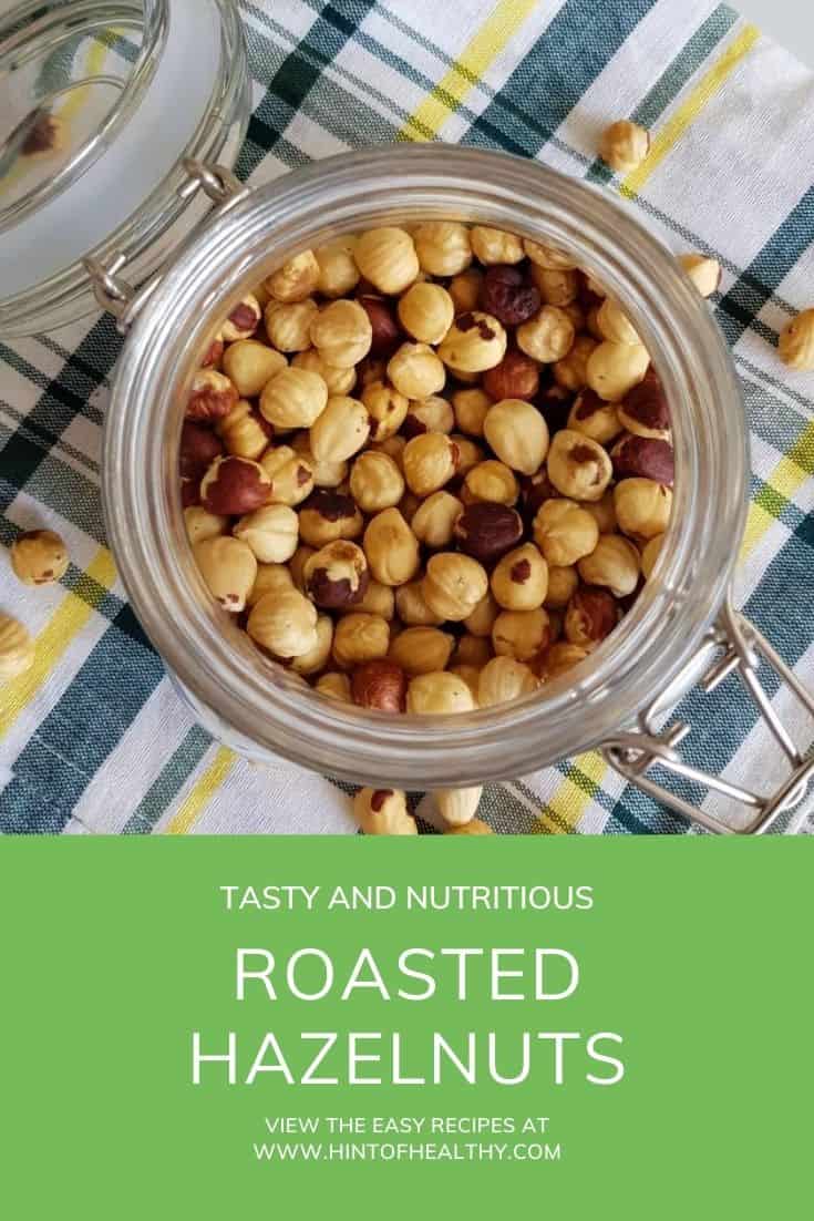 Roasted Hazelnuts So Easy! Hint of Healthy