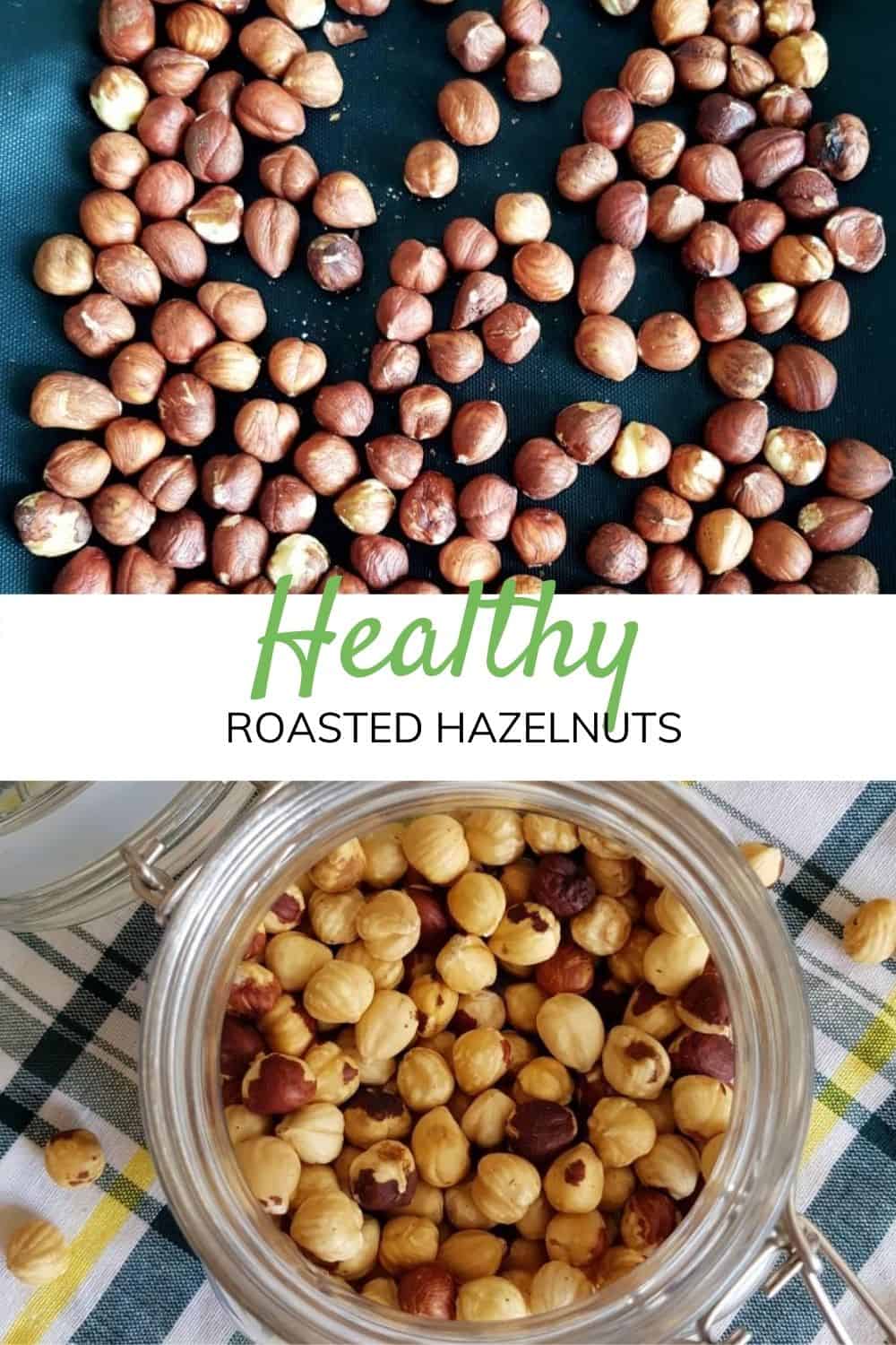 Roasted Hazelnuts So Easy! Hint of Healthy