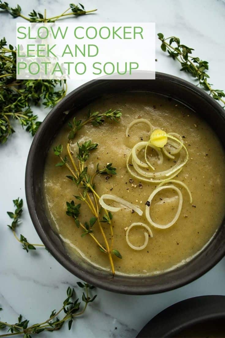 Slow Cooker Leek and Potato Soup Hint of Healthy