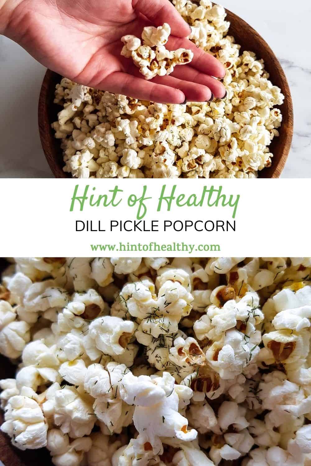 Easy Dill Pickle Popcorn Recipe Hint of Healthy