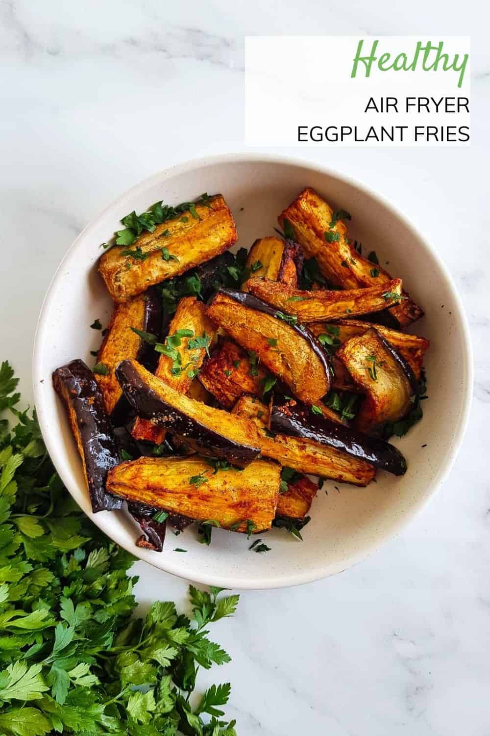 The Best Air Fryer Eggplant Quick & Easy Hint of Healthy