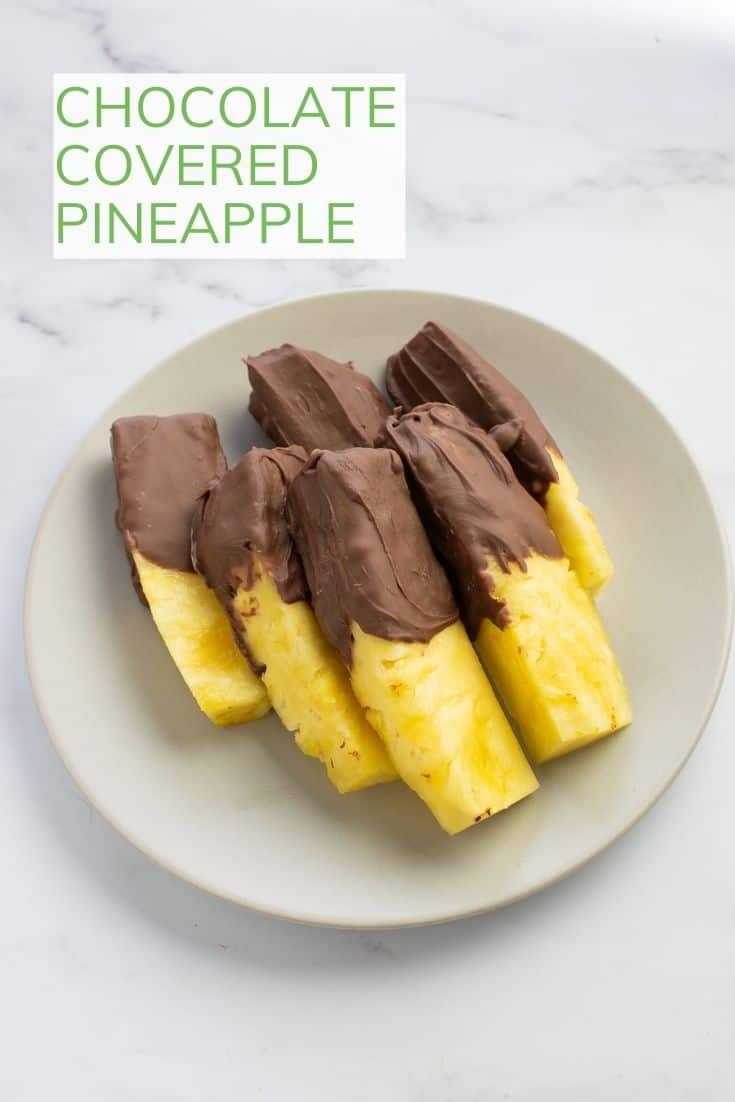 Chocolate Covered Pineapple Hint of Healthy