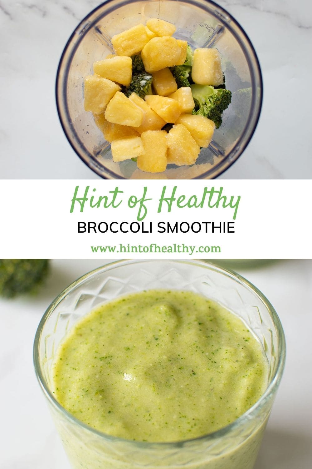 Broccoli Smoothie (Fruity & Delicious!) Hint of Healthy