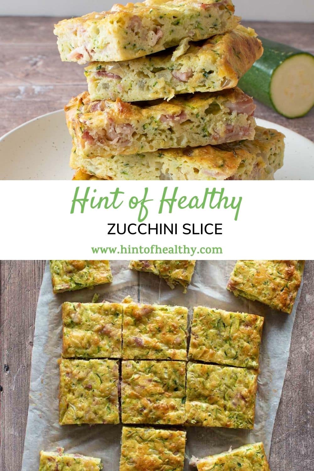 Zucchini Slice (Easy Recipe!) Hint of Healthy