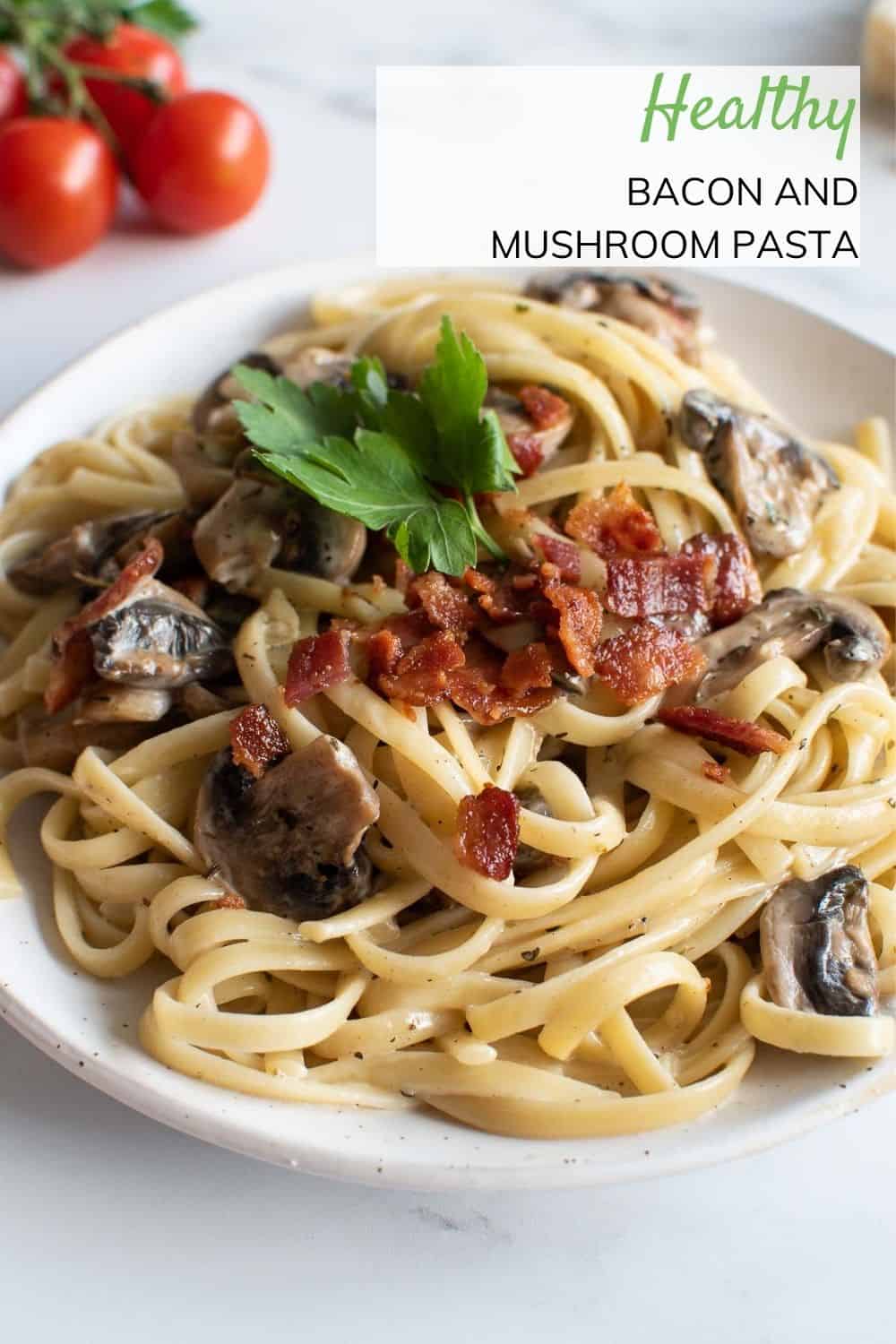 Bacon and Mushroom Pasta Recipe - Hint of Healthy