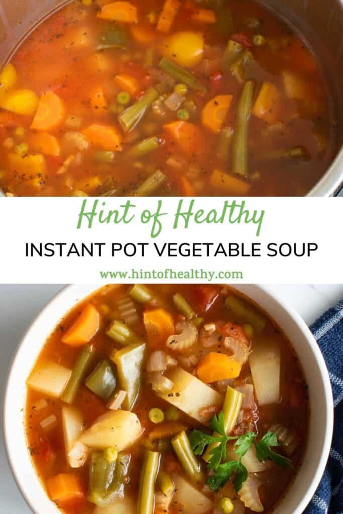 Instant Pot Vegetable Soup Recipe - Hint of Healthy