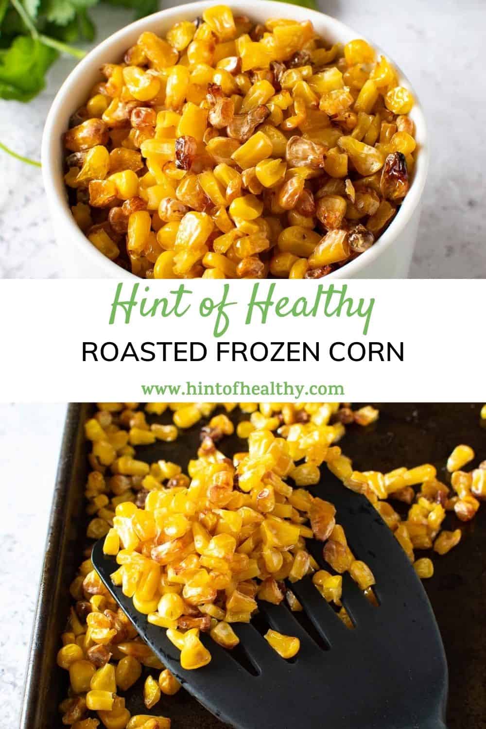 Easy Roasted Frozen Corn Side Dish Hint Of Healthy easy-roasted-frozen-corn-side-dish-hint-of-healthy