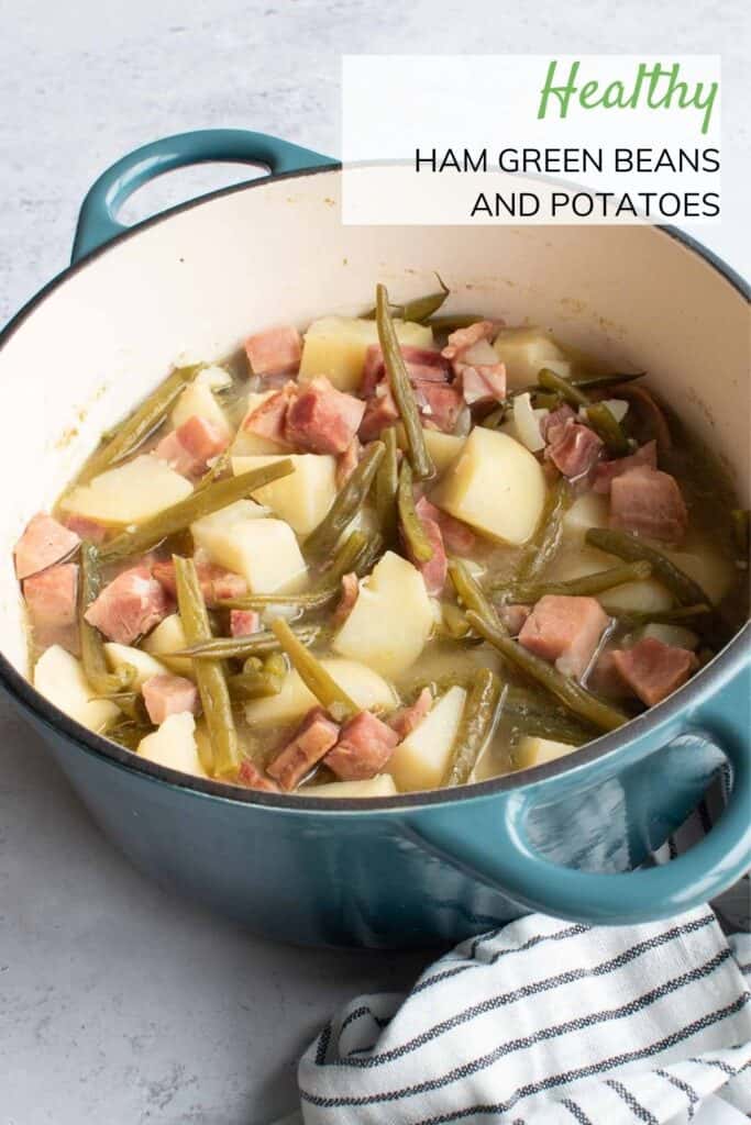 Ham, green beans and potatoes.